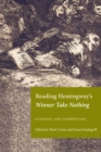 Image for Reading Hemingway&#39;s Winner take nothing  : glossary and commentary