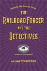 Image for The railroad forger and the detectives