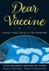 Image for Dear vaccine  : global voices speak to the pandemic