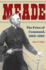 Image for Meade : The Price of Command, 1863-1865