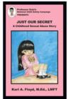 Image for Just Our Secret: A Childhood Sexual Abuse Story