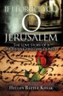 Image for If I Forget You, O Jerusalem