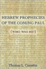 Image for Hebrew prophecies of the coming of Paul