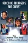 Image for Reaching Teenagers For Christ : The Cheshire Teens Story