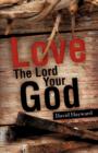 Image for Love The Lord Your God