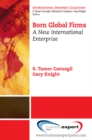 Image for Born global firms: a new international enterprise