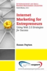 Image for Internet marketing for entrepreneurs  : using Web 2.0 strategies for success
