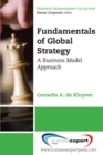 Image for Fundamentals of Global Strategy: A Business Model Approach