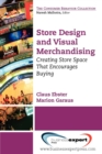 Image for Store Design and Visual Merchandising: Creating Store Space That Encourages Buying