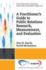 Image for Practioner&#39;s Guide To Public Relations Research, Measurement And Evaluation