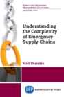Image for Understanding the Complexity of Emergency Supply Chains
