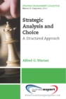 Image for Strategic analysis and choice: a structured approach
