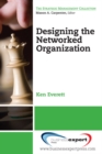 Image for Designing the Networked Organization