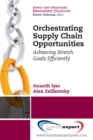 Image for Orchestrating Supply Chain Opportunities
