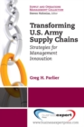 Image for Transforming U.S. Army Supply Chains: Strategies for Management Innovation