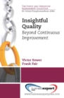 Image for Insightful Quality: Beyond Continuous Improvement