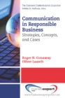 Image for Communication in Responsible Business: Strategies, Concepts, and Cases