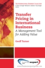 Image for Transfer pricing in international business: a management tool for adding value