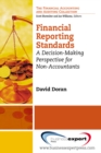 Image for Financial Reporting Standards: A Decision-Making Perspective for Non-Accountants