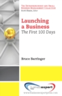 Image for Launching a Business: The First 100 Days