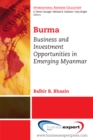 Image for Burma: business and investment opportunities in emerging Myanmar
