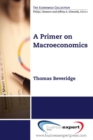 Image for A primer on macroeconomics