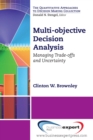 Image for Multi-objective Decision Analysis: Managing Trade-offs and Uncertainty