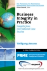 Image for Business integrity in practice  : insights from international case studies
