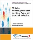 Image for Crisis management in the age of social media  : instant crisis