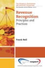 Image for Revenue Recognition: Principles and Practices