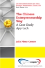 Image for The Chinese entrepreneurship way: a case study approach