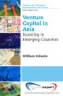 Image for Venture Capital in Asia: Investing in Emerging Countries