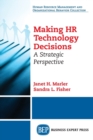 Image for Making HR Technology Decisions : A Strategic Perspective