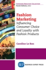 Image for Fashion Marketing: Influencing Consumer Choice and Loyalty with Fashion Products