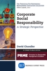 Image for Corporate Social Responsibility: A Strategic Perspective