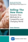 Image for Selling: The New Norm: Dynamic New Methods for a Competitive and Changing World