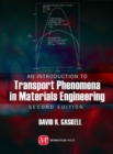Image for An Introduction to Transport Phenomena In Materials Engineering, 2nd ed