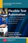 Image for Flexible Test Automation: A Software Framework for Easily Developing Measurement Applications