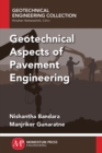 Image for Geotechnical Aspects of Pavement Engineering