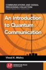 Image for Introduction to Quantum Communication