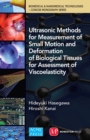 Image for Ultrasonic Methods for Measurement of Small Motion and Deformation of Biological Tissues for Assessment of Viscoelasticity