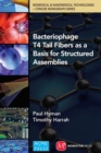 Image for Bacteriophage Tail Fibers as a Basis for Structured Assemblies