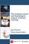Image for Academic, Social, and Psychological Impacts of Service Learning