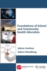 Image for Foundations of School and Community Health Education
