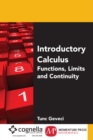 Image for Introductory Calculus I: Functions, Limits, and Continuity