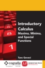 Image for Introductory Calculus I: Maxima, Minima, and Special Functions