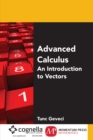 Image for Advanced Calculus: An Introduction to Vectors