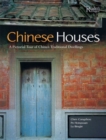 Image for Chinese Houses : A Pictorial Tour of China&#39;s Traditional Dwellings