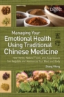 Image for Managing Your Emotional Health Using Chinese Medicine