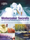 Image for Watercolor Secrets : 200 Tips and Techniques for Painting the Easy Way